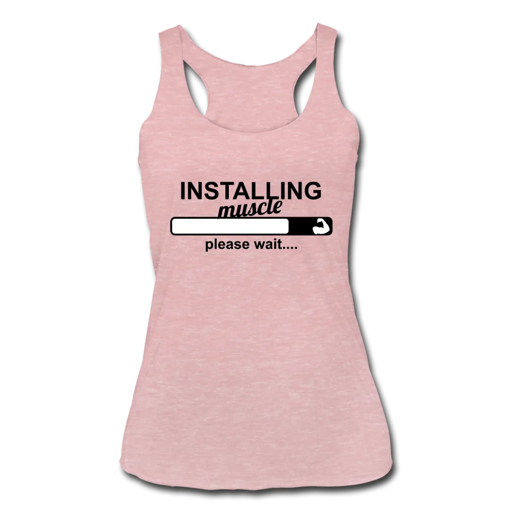 Women’s Installing Muscle Tri-Blend Racerback Tank